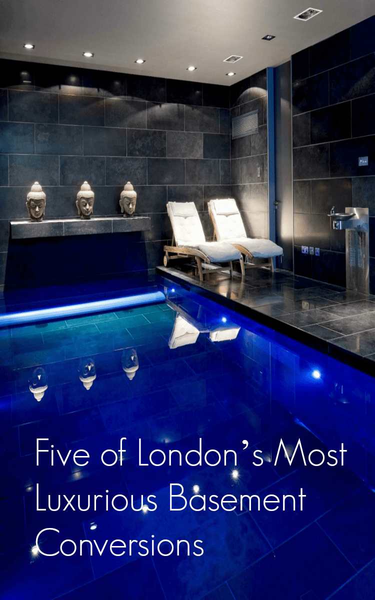 Five Of Londons Most Luxurious Basement Conversions A Beautiful