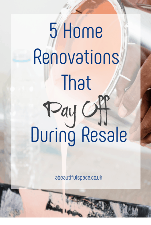 Renovations That Pay Off During Resale, how to add value to your property throfugh remodels and renovations #propertyvalue, real estate, moving house, 