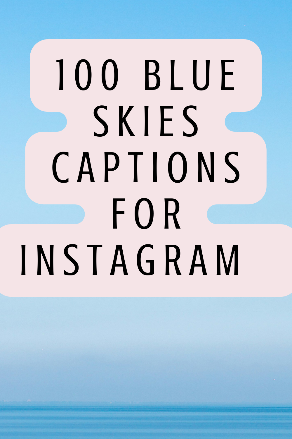 blue skies captions for instagram