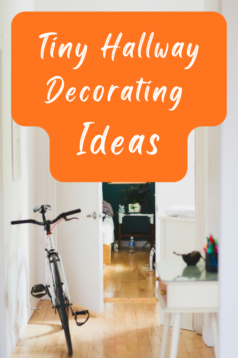 Tiny Hallway Decorating Ideas