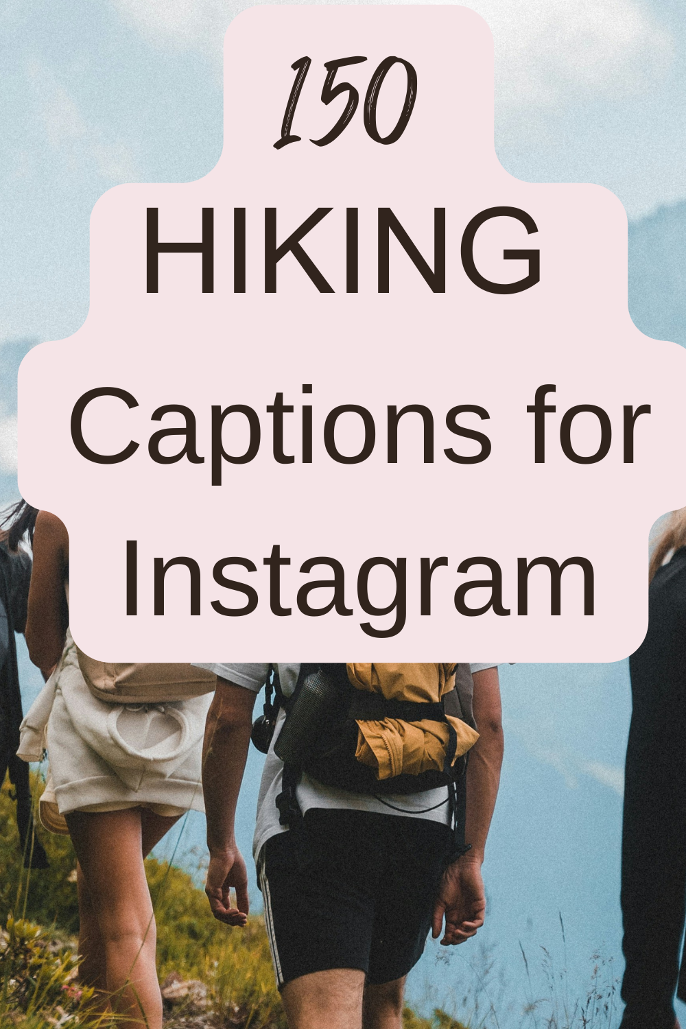 Hiking captions for Instagram