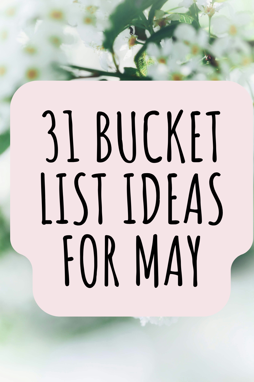 bucket list ideas for May, 