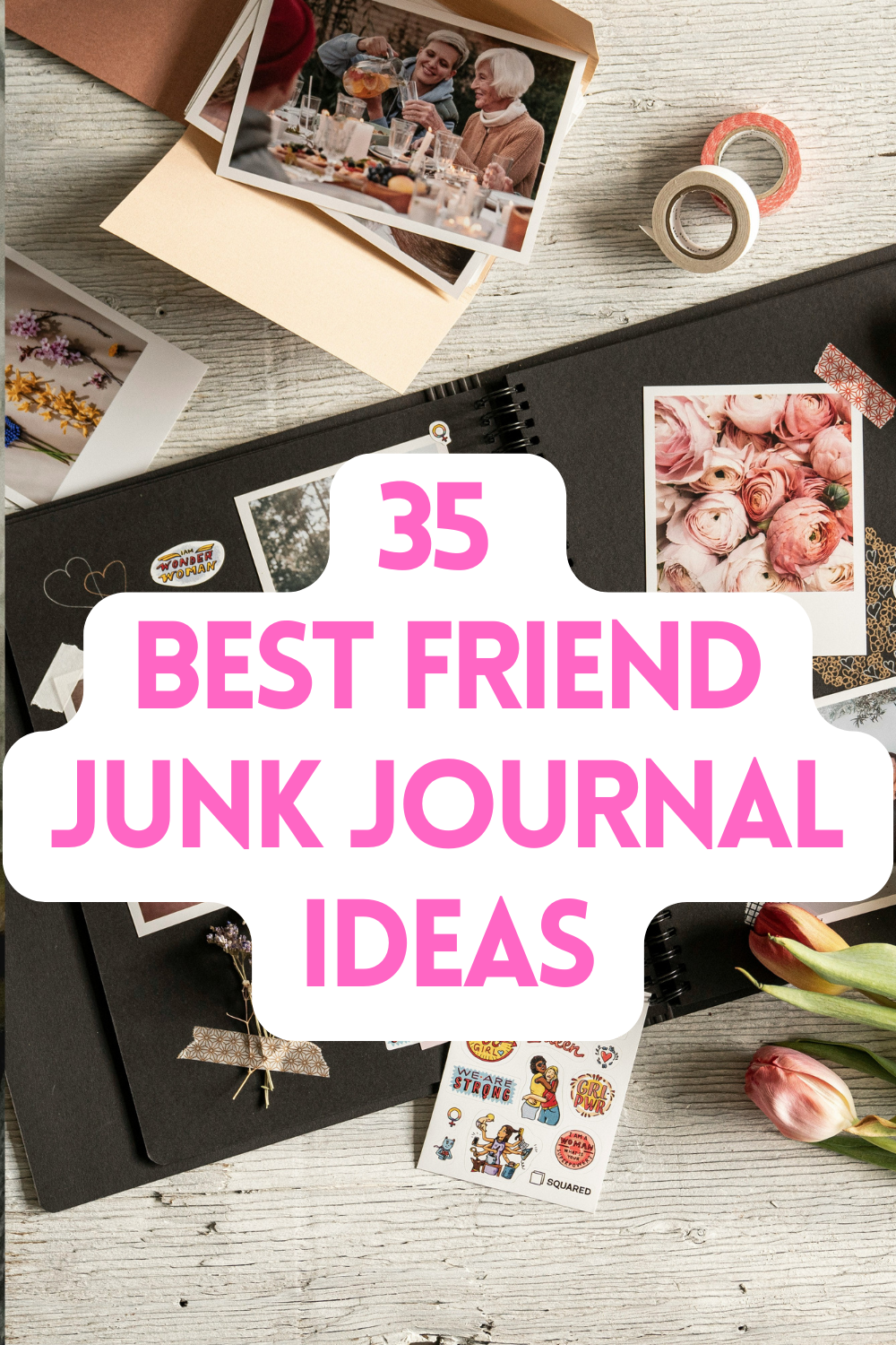 best friend junk journal ideas