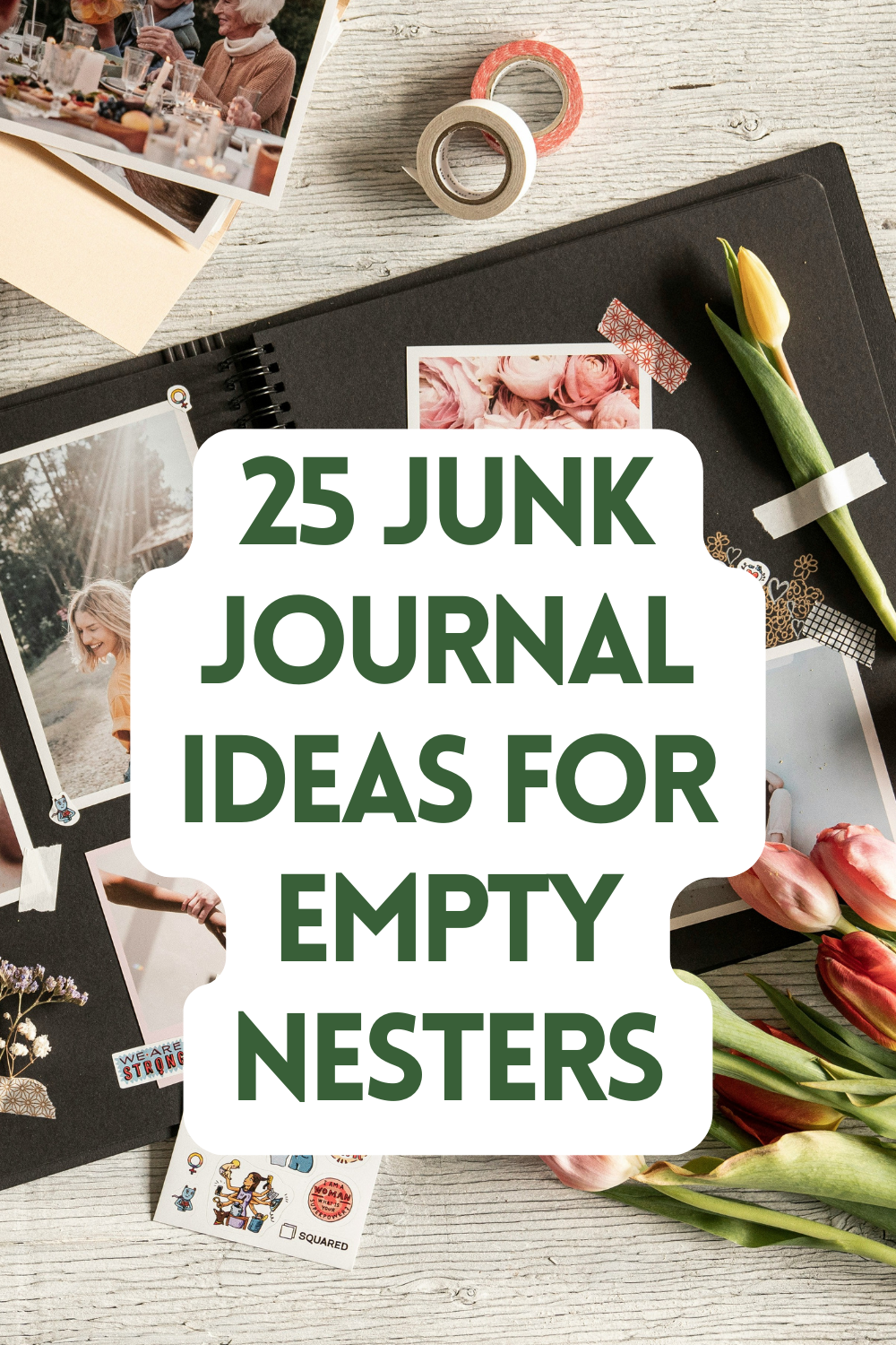 Junk journal ideas for empty nesters