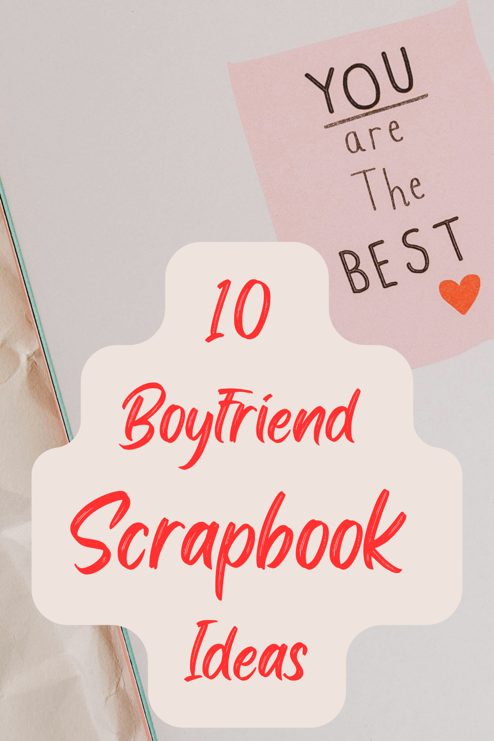Boyfriend Scrapbook Ideas