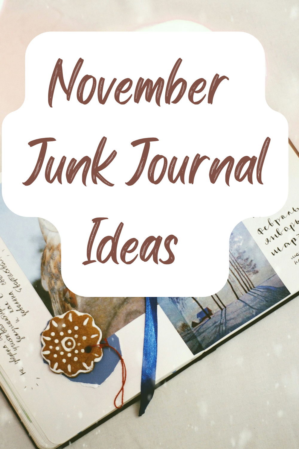30 Cosy November Junk Journal Ideas